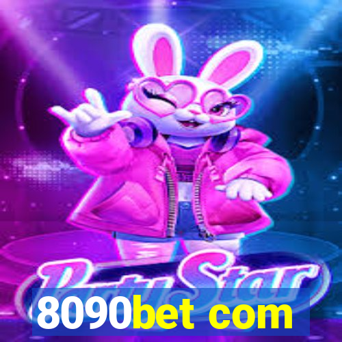 8090bet com